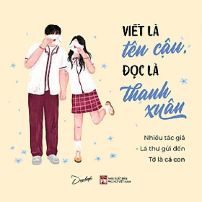 Sách - Viết Là Tên Cậu, Đọc Là Thanh Xuân - AZ Việt Nam