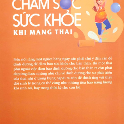 Chăm Sóc Sức Khỏe Khi Mang Thai (Tái Bản 2023)