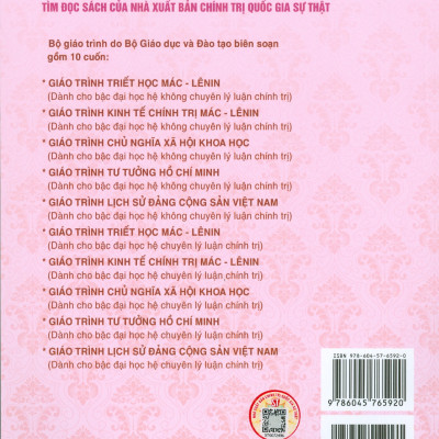 Combo 4 cuốn Giáo Trình Dành Cho Bậc Đại Học Hệ Không Chuyên Lý Luận Chính Trị: Giáo Trình Triết Học Mác – Lênin + Giáo Trình Lịch Sử Đảng Cộng Sản Việt Nam + Giáo Trình Chủ Nghĩa Xã Hội Khoa Học + Giáo Trình Tư Tưởng Hồ Chí Minh