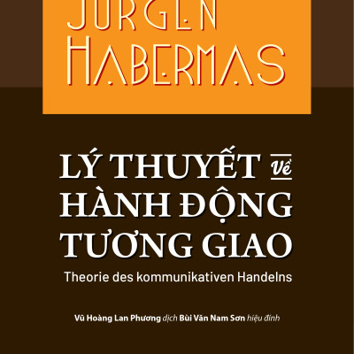 Sách - Lý Thuyết Về Hành Động Tương Giao - Theorie Des Kommunikativen Handelns - Bìa Cứng