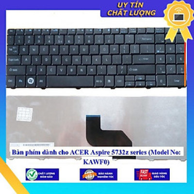 Bàn phím dùng cho ACER Aspire 5732z series (Model No: KAWF0) - Hàng Nhập Khẩu New Seal