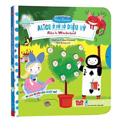 Sách Tương Tác - Sách Chuyển Động - First Stories - Alice In Wonderland - Alice Ở Xứ Sở Diệu Kỳ - Đinh Tị Books