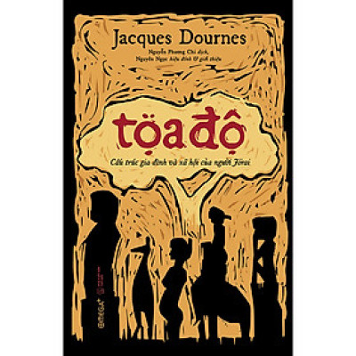 Tọa Độ: Cấu Trúc Gia Đình Và Xã Hội Của Người Jorai