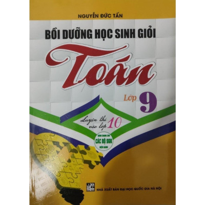 Sách - Bồi dưỡng học sinh giỏi toán 9 (luyện thi vào lớp 10) (HA-MK1)