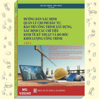 Hướng Dẫn Xác Định Quản Lý Chi Phí Đầu Tư, Bảo Trì Công Trình Xây Dựng, Xác Định Các Chỉ Tiêu Kinh Tế Kỹ Thuật Và Đo Bóc Khối Lượng Công Trình