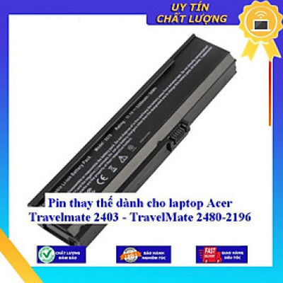 Pin dùng cho laptop Acer Travelmate 2403 - TravelMate 2480 2196 - Hàng Nhập Khẩu MIBAT906