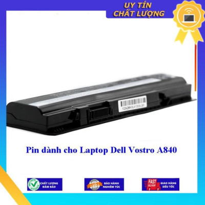 Pin dùng cho Laptop Dell Vostro A840 - Hàng Nhập Khẩu MIBAT282