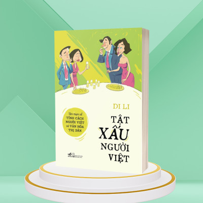 Tật Xấu Người Việt- Tản Mạn Về Tính Cách Người Việt và Văn Hóa Thị Dân