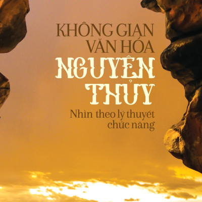 Không Gian Văn Hóa Nguyên Thủy