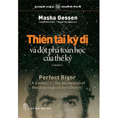 Thiên Tài Kỳ Dị Và Đột Phá Toán Học Của Thế Kỷ 