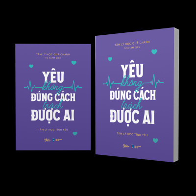 Yêu Không Đúng Cách Trách Được Ai