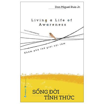 Sách - Living A Life Of Awareness - Sống Đời Tỉnh Thức