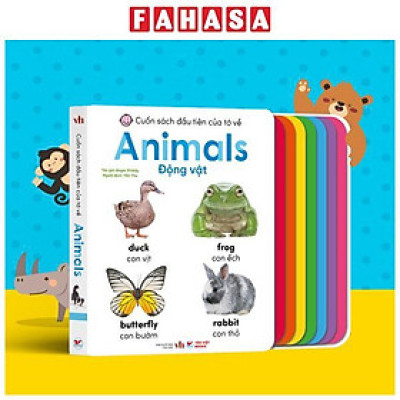 Sách - Cuốn Sách Đầu Tiên Của Tớ Về - Animals - Động Vật (Song Ngữ Anh-Việt)