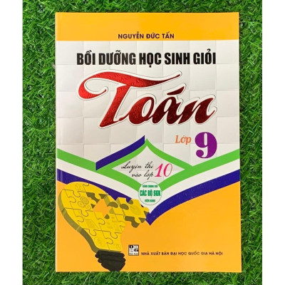 Sách - Bồi dưỡng học sinh giỏi toán 9 (luyện thi vào lớp 10) (HA-MK1)