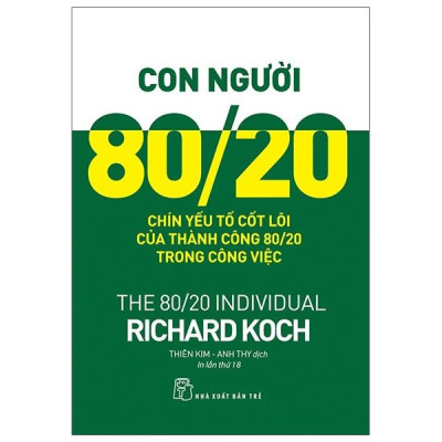 Con Người 80/20 - Chín Yếu Tố Cốt Lõi Của Thành Công 80/20 Trong Công Việc (Tái Bản 2022)