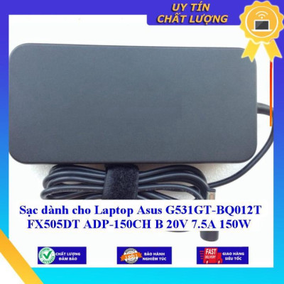 Sạc dùng cho Laptop Asus G531GT-BQ012T FX505DT ADP-150CH B 20V 7.5A 150W - Hàng Nhập Khẩu New Seal