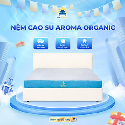 Nệm cao su Aroma Organic