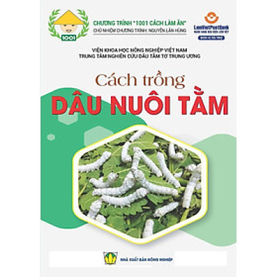 Sách - Cách Trồng Dâu Nuôi Tằm - NXB Nông Nghiệp