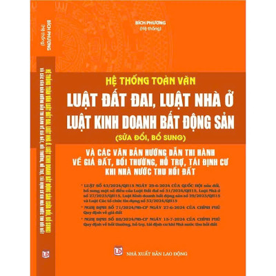 Hệ Thống Toàn Văn Luật Đất Đai Và Các Nghị Định, Thông Tư, Quyết Định Hướng Dẫn Thi Hành