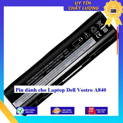 Pin dùng cho Laptop Dell Vostro A840 - Hàng Nhập Khẩu MIBAT282