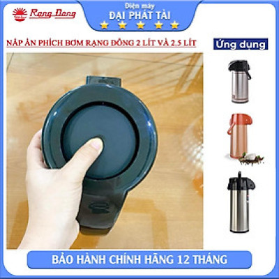 Nắp ấn phích Rạng Đông sử dụng cho các Model RD 2045ST1.E, RD 2045ST2.E, RD 2045ST3.E, RD 2545ST1.E