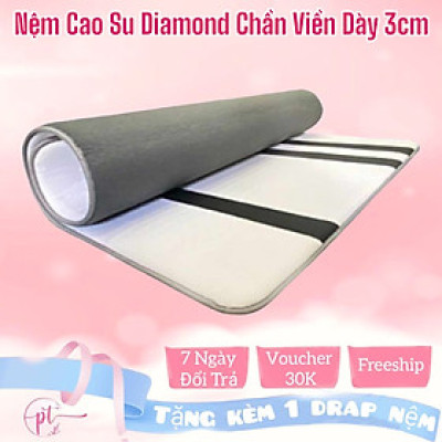 Nệm Cao Su Non Chần Viền Diamond Dày 3cm Kích Thước 80cm/1m/1m2/1m4/1m6/1m8 Đủ Size Tặng Kèm Ga Nệm