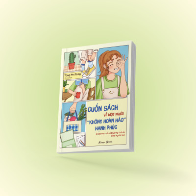 Sách - Cuốn Sách Về Một Người “Không Hoàn Hảo” Hạnh Phúc - 4 Bài Học Về Sự Trưởng Thành Cho Người Trẻ