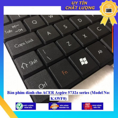 Bàn phím dùng cho ACER Aspire 5732z series (Model No: KAWF0) - Hàng Nhập Khẩu New Seal