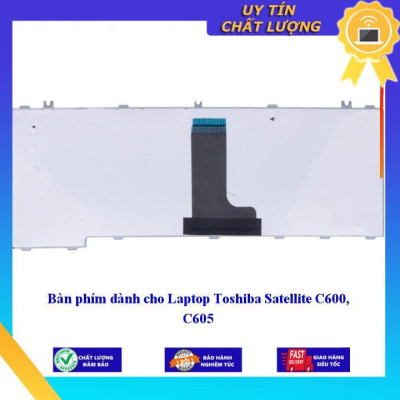 Bàn phím dùng cho Laptop Toshiba Satellite C600 C605 - Hàng Nhập Khẩu New Seal