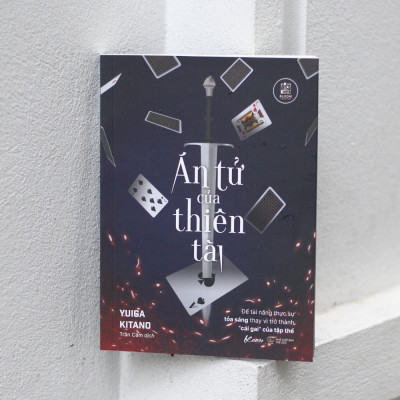 Sách - Án Tử Của Thiên Tài - Để Tài Năng Thực Sự Tỏa Sáng Thay Vì Trở Thành “Cái Gai” Của Tập Thể