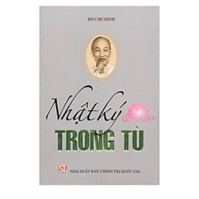Sách - Nhật Ký Trong Tù - NXB Chính Trị Quốc Gia