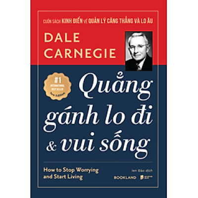 Quẳng Gánh Lo Đi Và Vui Sống