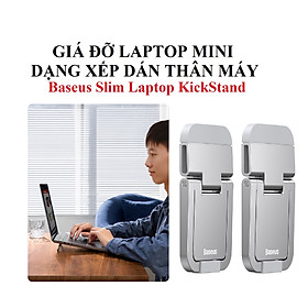 Đế nâng laptop hỗ trợ tản nhiệt dạng xếp dán thân máy Baseus SLIM KICKSTAND - Hàng chính hãng