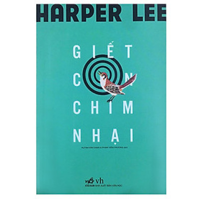 Sách - Giết Con Chim Nhại - Harper Lee - Nhã Nam