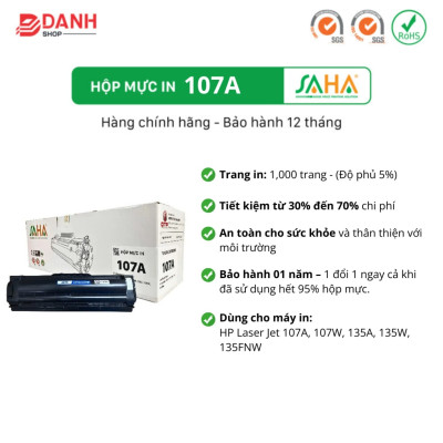 HỘP MỰC IN 107A SAHA - Hàng chính hãng - Dùng cho máy in HP Laser Jet 107A, 107W, 135A, 135W, 135FNW