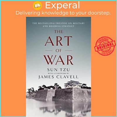 Sách - The Art of War : The Bestselling Treatise on Military & Business Strateg by James Clavell (UK edition, paperback)