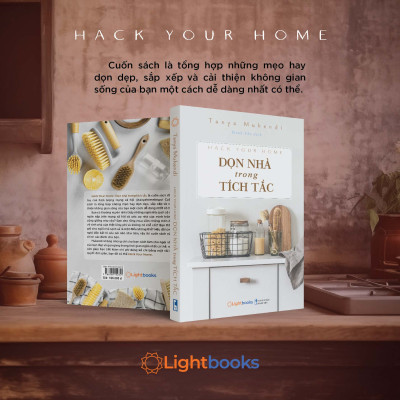 Sách - Hack Your Home Dọn Nhà Trong Tích Tắc - Tanya Mukendi