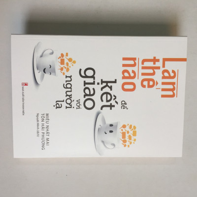 ComBo 2 Cuốn: Làm Thế Nào Để Đắc Nhân Tâm + Làm Thế Nào Để Kết Giao Với Người Lạ