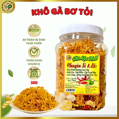 KHÔ GÀ BƠ TỎI THƠM NGON CHẤT LƯỢNG TÂN LỘC PHÁT