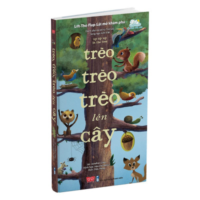 Sách Tương Tác - Lift-The-Flap-Lật Mở Khám Phá - Trèo Trèo Trèo Lên Cây - Đinh Tị Books