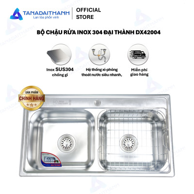 Bộ chậu rửa inox 304 Đại Thành DX42004 - Hàng chính hãng, Chỉ bán khu vực Miền Nam