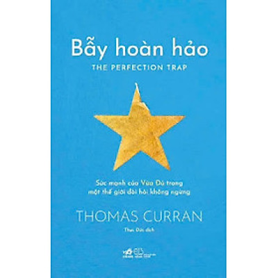 BẪY HOÀN HẢO – Thomas Curran – Thục Đức dịch – Nhã Nam – NXB Thế Giới