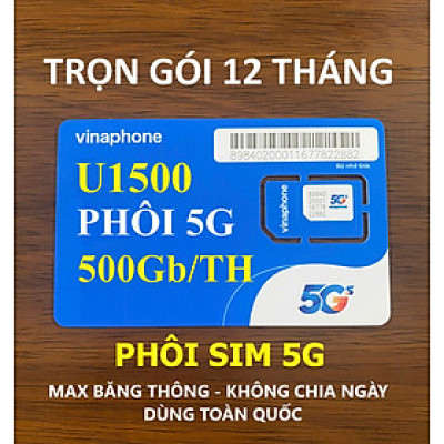 Sim Vinaphone U1500-Phôi 5G-500GB/tháng Trọn gói 12 tháng (500Gb/tháng tốc độ cao, Max băng thông, không chia theo ngày, dùng toàn quốc)-Hàng Chính Hãng