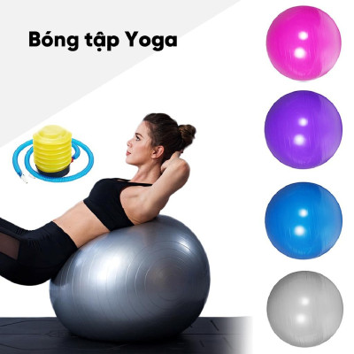 Bóng tập Yoga 75cm + Tặng kèm dụng cụ bơm bóng Yoga Loại 1 (Màu ngẫu nhiên)