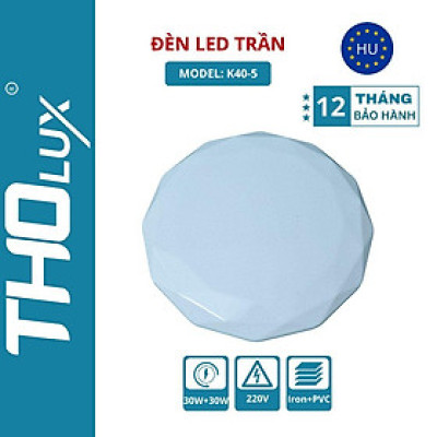 Đèn LED trần Tholux K40-5 Đế Liền Nguồn 30W