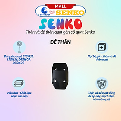 Thân Và Đế Thân Quạt Thay Thế Của Quạt Senko - Hàng Chính Hãng