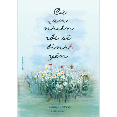 Combo Sống Đơn Giản Cho Mình Thanh Thản + Cứ An Nhiên Rồi Sẽ Bình Yên (2 Tập)