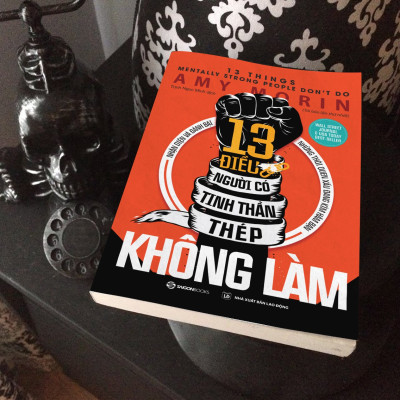 13 điều người có tinh thần thép không làm (13 Things Mentally Strong People Don