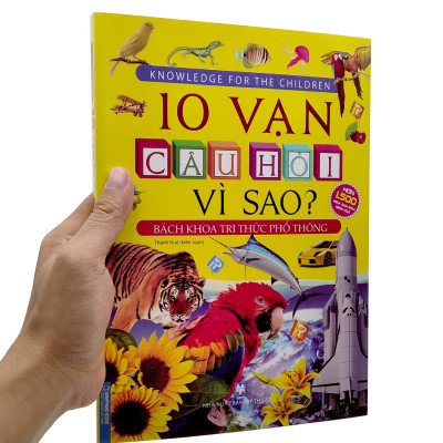 10 Vạn Câu Hỏi Vì Sao? - Bách Khoa Tri Thức Phổ Thông