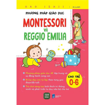 Phương Pháp Giáo Dục Montessori Và Reggio Emilia